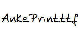 AnkePrint.ttf
