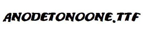 Anodetonoone.TTF