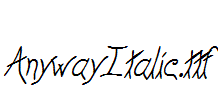 AnywayItalic.ttf