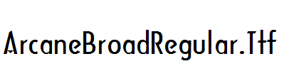 ArcaneBroadRegular.Ttf