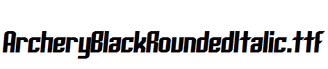 ArcheryBlackRoundedItalic.ttf