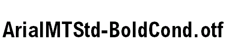 ArialMTStd-BoldCond.otf