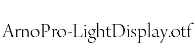 ArnoPro-LightDisplay.otf