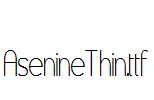 AsenineThin.ttf