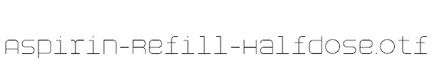 Aspirin-Refill-Halfdose.otf