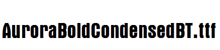 AuroraBoldCondensedBT.ttf