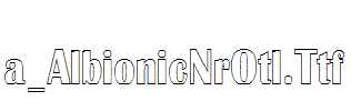 a_AlbionicNrOtl.Ttf