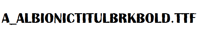 a_AlbionicTitulBrkBold.Ttf