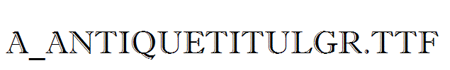 a_AntiqueTitulGr.TTF