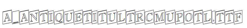 a_AntiqueTitulTrCmUpOtl.TTF