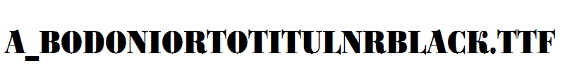 a_BodoniOrtoTitulNrBlack.Ttf