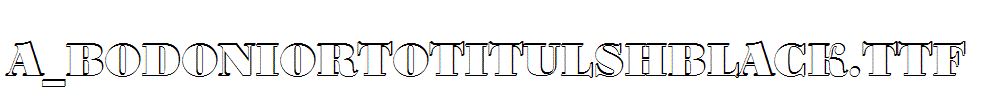 a_BodoniOrtoTitulShBlack.Ttf