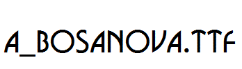 a_BosaNova.TTF