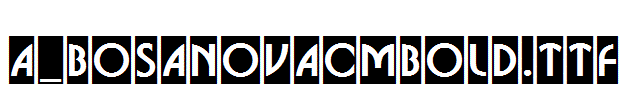 a_BosaNovaCmBold.TTF