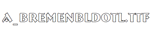 a_BremenBldOtl.TTF