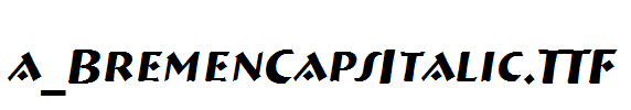 a_BremenCapsItalic.TTF