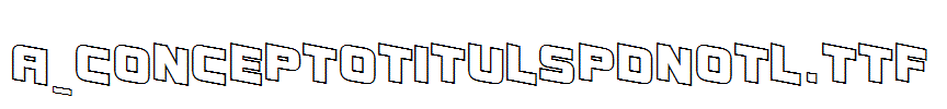 a_ConceptoTitulSpDnOtl.TTF