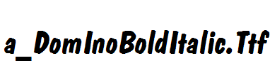 a_DomInoBoldItalic.Ttf