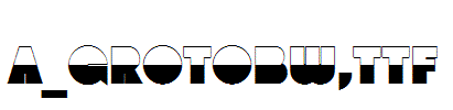a_GrotoBW.Ttf