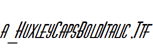 a_HuxleyCapsBoldItalic.Ttf