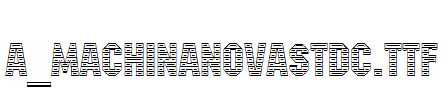 a_MachinaNovaStDc.TTF
