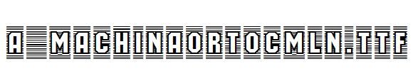 a_MachinaOrtoCmLn.TTF