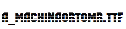 a_MachinaOrtoMr.TTF