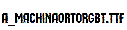 a_MachinaOrtoRgBt.TTF