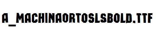 a_MachinaOrtoSlsBold.TTF
