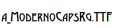 a_ModernoCapsRg.TTF