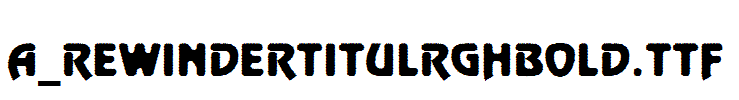 a_RewinderTitulRghBold.Ttf
