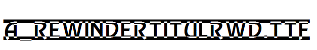 a_RewinderTitulRwD.Ttf