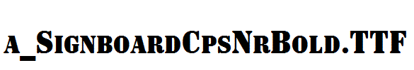 a_SignboardCpsNrBold.TTF