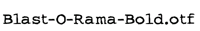 Blast-O-Rama-Bold.otf