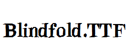 Blindfold.TTF