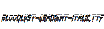 Bloodlust-Gradient-Italic.ttf