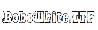 BoboWhite.TTF