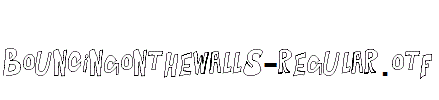 BouncingontheWalls-Regular.otf