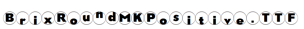 BrixRoundMKPositive.TTF