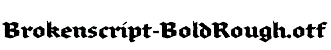 Brokenscript-BoldRough.otf