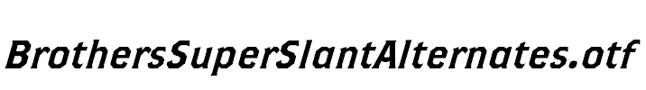 BrothersSuperSlantAlternates.otf