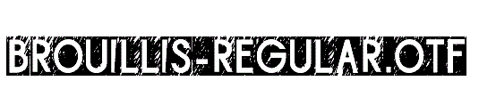 Brouillis-Regular.otf