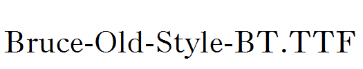 Bruce-Old-Style-BT.TTF