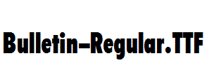Bulletin-Regular.TTF