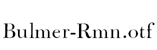 Bulmer-Rmn.otf