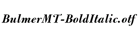 BulmerMT-BoldItalic.otf