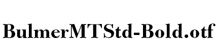 BulmerMTStd-Bold.otf