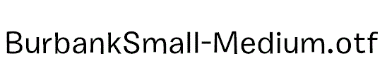 BurbankSmall-Medium.otf