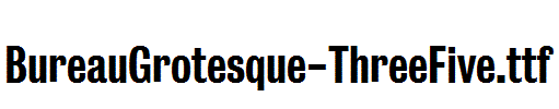 BureauGrotesque-ThreeFive.otf