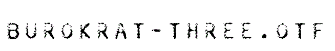 Burokrat-Three.otf